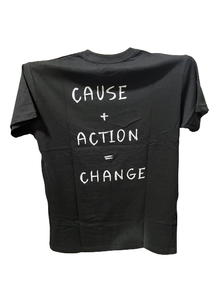 CAUSE+ACTION=CHANGE SHIRT (Large)